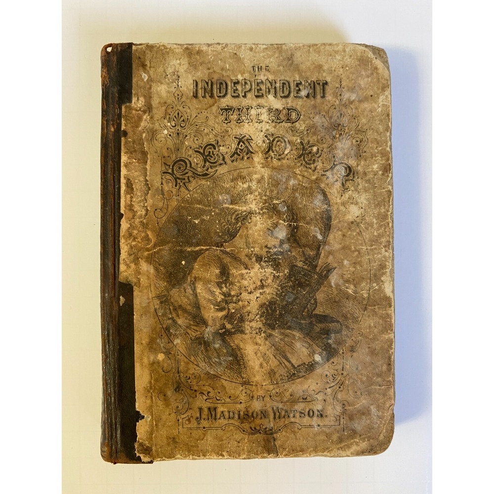 Antique The Independent Third Reader by J. Madison Watson 1876 A.S. Barnes & Co